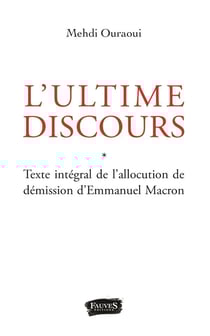 L'ultime discours - texte intégral de l'allocution de demission d'Emmanuel Macron