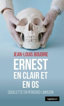 Ernest en clair et en os - squelette en Périgord-Limousin