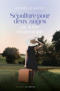 Sepulture pour deux anges en terres charentaises (geste)