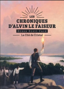 Les chroniques d'Alvin le Faiseur Tome 6 : la Cité de Cristal