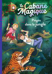 La cabane magique Tome 18 : piégés dans la jungle