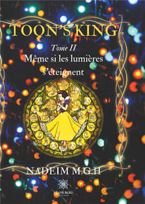 Toon's king Tome 2 - même si les lumières s'éteignent