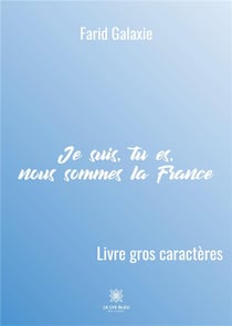 Je suis, tu es, nous sommes la France