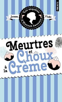 Les enquetes d'hannah swensen - tome 10 meurtres et choux a la creme