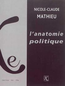 L'anatomie politique - catégorisations et idéologies du sexe