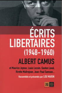 Ecrits Libertaires (Nouvelle Edition)