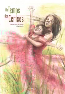 AU TEMPS DES CERISES