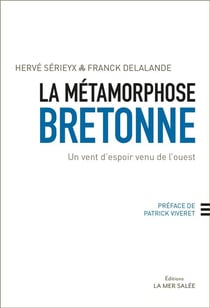 La métamorphose bretonne - un vent d'espoir venu de l'ouest