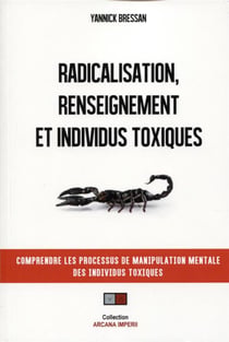 Adhésion emergentiste, renseignement et individus toxiques - l'exemple des groupes djihadistes