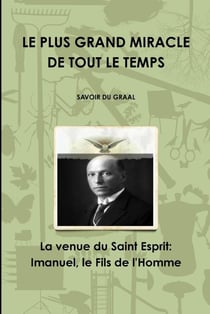 LE PLUS GRAND MIRACLE DE TOUT LE TEMPS