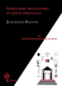 Symbolisme traditionnel et quête spirituelle de rite écossais ancien et accepté