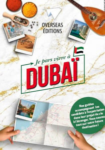Expat book : Je pars vivre à Dubaï