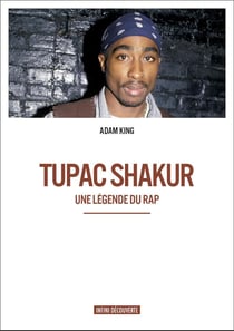 Tupac shakur - une légende du rap