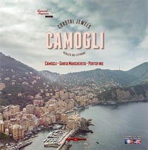 Camogli, santa margherita, portofino - perles du littoral camogli - coastal jewels