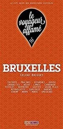 Le voyageur affame - bruxelles