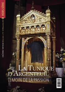 La tunique d'Argenteuil : Témoin de la Passion