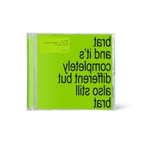 Brat and it's completely different but also still brat