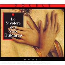 Le mystère des voix bulgares