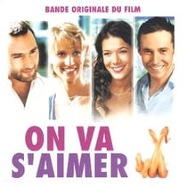 On va s'aimer (bof)