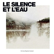 Le silence et l'eau