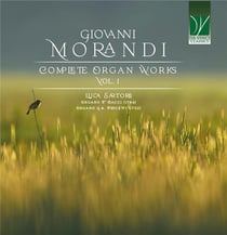 Morandi, Giovanni : Intégrale de l'Oeuvre pour Orgue - Volume 1