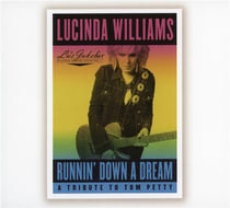 Runnin' down a dream: a tribute to Tom Petty