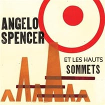 Angelo spencer et les hauts sommets
