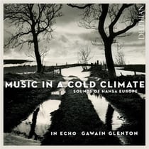 Musique dans un climat froid - Oeuvres de la ligue hanséatique