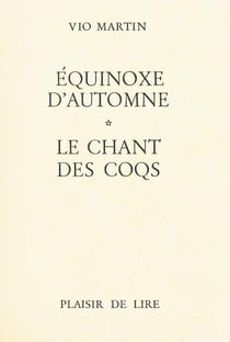 Equinoxe d'automne chant des coqs