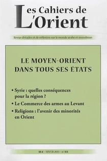 CAHIERS DE L'ORIENT n.113 : le Moyen-Orient dans tous ses états
