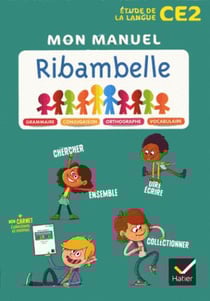 Ribambelle : français - CE2 - livre de l'élève + mémo (édition 2018)
