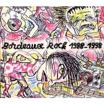 Bordeaux Rock (1988-1998)