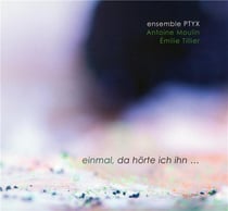 Einmal, da horte ich ihn