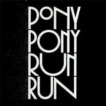 Pony pony run run