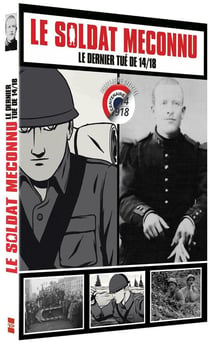 Le Soldat méconnu : Le dernier tué de 14/18