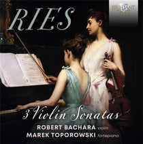 Ferdinand Ries : 3 Sonates pour violon