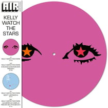 Kelly Watch The Stars (Picture Disc)