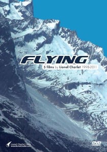 Flying - 5 Films by Lionel Charlet 1998-2011