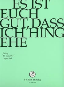 Es ist euch gut, dass ich hingehe