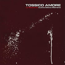 Tossico amore