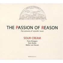 La passion de la raison : 5 siècles de musique scientifique