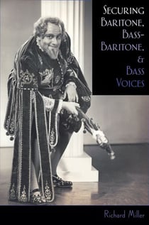 Securing baritone, bass-baritone, and bass voices