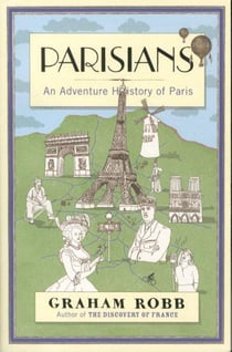 Parisians - an adventure history of paris