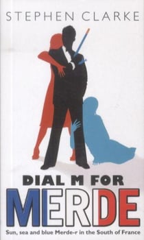 Dial M for Merde