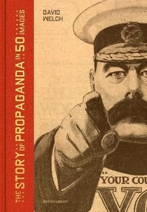 The story of propaganda in 50 images