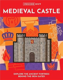 Inside out medieval castle (volume 2) /anglais
