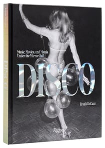 Disco : Music, movies, and mania under the mirror ball
