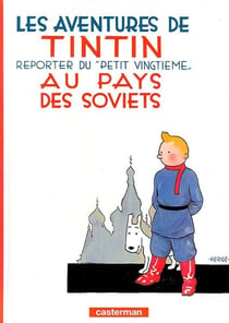The adventures of Tintin Tome 1 : in the lands of the soviets