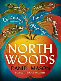 North Woods : Read it once. Remember it forever.