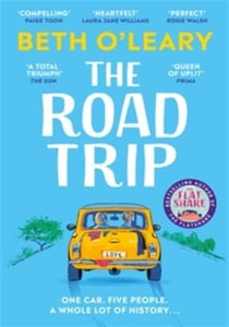 The Road Trip : a heartfelt and heartwarming second chance romance